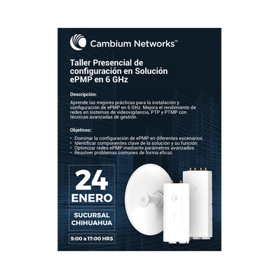 [EXPERTCMBNEPMP6GHZ] Curso Presencial Cambium ePMP en 6 GHz: Configuración e Instalación